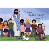 Jesus, Nosso Amigo Jesus, Nosso Amigo