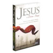 Jesus o Divino Amigo Jesus o Divino Amigo