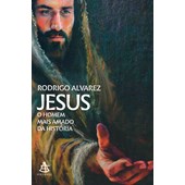 Jesus, O Homem Mais Amado da História