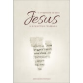 Jesus, o Intérprete de Deus - Vol. 1 Jesus, o Intérprete de Deus - Vol. 1