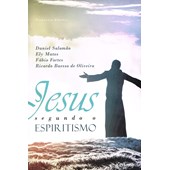 Jesus Segundo o Espiritismo