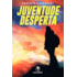 Juventude Desperta