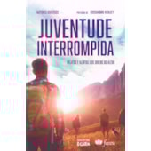Juventude Interrompida - Nova Edição Juventude Interrompida - Nova Edição