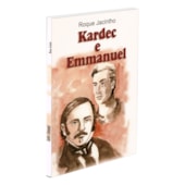 Kardec e Emmanuel Kardec e Emmanuel