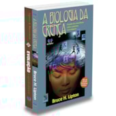 Kit A Biologia Da Crença + Evolução Espontânea