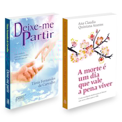 Kit livros A Morte é um Dia que Vale a Pena Viver + Deixe-me Partir - 2 livros