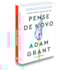 Kit Pense de Novo + Dar e Receber - Adam Grant