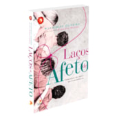 Laços de Afeto - Caminhos do Amor na Convivência