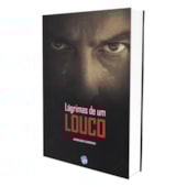 Lágrimas de um Louco Lágrimas de um Louco