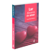 Lar: Alicerce de Amor