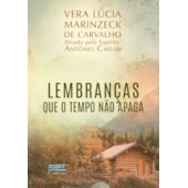 Lembranças Que o Tempo Não Apaga Lembranças Que o Tempo Não Apaga