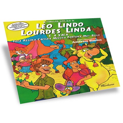 Leo Lindo, Lourdes Linda e a Vaca