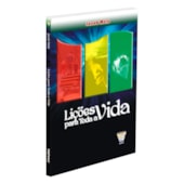 Lições Para Toda a Vida Lições Para Toda a Vida