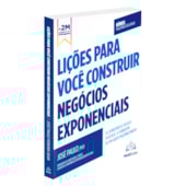 Lições Para Você Construir Negócios Exponenciais
