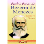 Lindos Casos de Bezerra de Menezes
