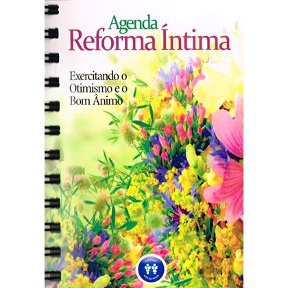 Livro - Agenda Reforma Íntima - Exercitando o Otimismo e o Bom Ânimo