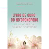 Livro de Ouro de Ho’oponopono Livro de Ouro de Ho’oponopono