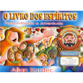 Livro dos Espíritos para Infância e Juventude - Vol.2 Livro dos Espíritos para Infância e Juventude - Vol.2