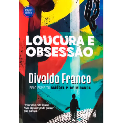 Loucura e Obsessão
