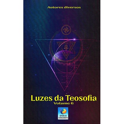 Luzes da Teosofia - Vol. 6