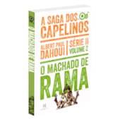 Machado de Rama - A Saga dos Capelinos - Série II - Volume 2