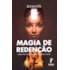 Magia de Redenção