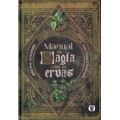 Manual de Magia com as Ervas - Capa Dura