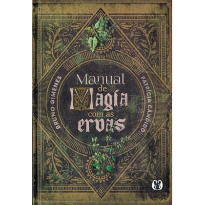 Manual de Magia com as Ervas - Capa Dura