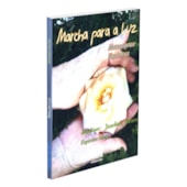 Marcha Para a Luz Marcha Para a Luz