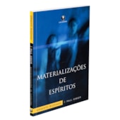 Materializações de Espíritos Materializações de Espíritos