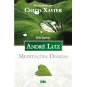 Meditações Diárias - André Luiz Meditações Diárias - André Luiz