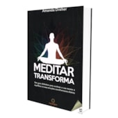 Meditar Transforma Meditar Transforma