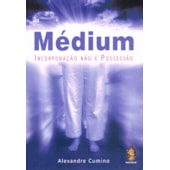 Médium - Incorporação não é Possessão Médium - Incorporação não é Possessão