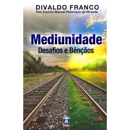 Mediunidade: Desafios e Bênçãos
