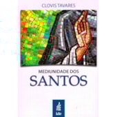 Mediunidade dos Santos Mediunidade dos Santos