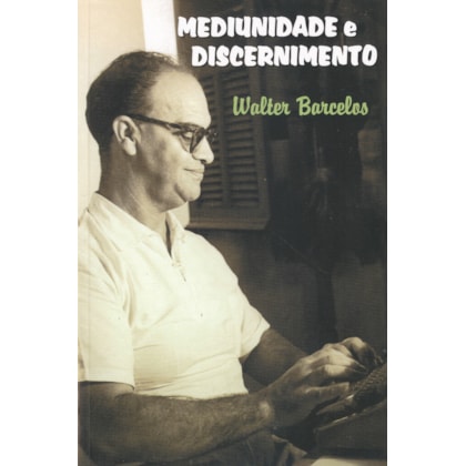 Mediunidade e Discernimento