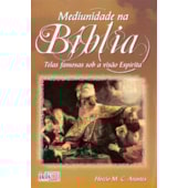 Mediunidade na Bíblia Mediunidade na Bíblia