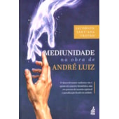 Mediunidade na obra de André Luiz