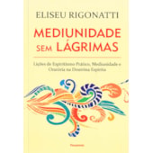 Mediunidade Sem Lágrimas