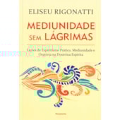 Mediunidade Sem Lágrimas