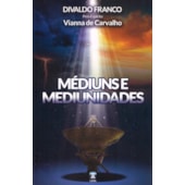 Médiuns e Mediunidades