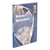 Médiuns e Mediunidades Médiuns e Mediunidades