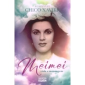 Meimei - Vida e Mensagem