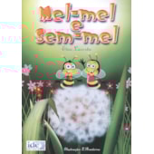 Mel-mel e Sem-mel Mel-mel e Sem-mel