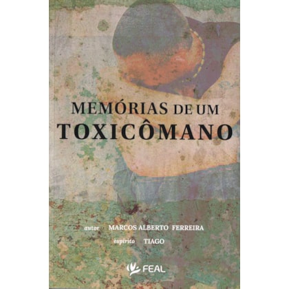 Memórias de um Toxicômano