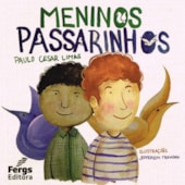 Meninos Passarinhos Meninos Passarinhos