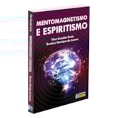 Mentomagnetismo e Espiritismo Mentomagnetismo e Espiritismo