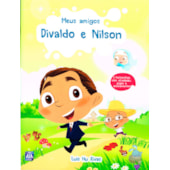 Meus Amigos Divaldo e Nilson