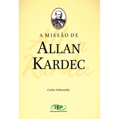 Missão de Allan Kardec (A)