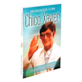 Momentos com Chico Xavier